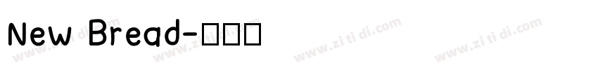 New Bread字体转换
